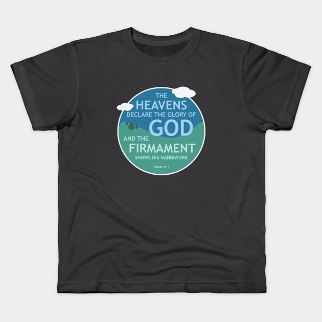 The Heavens & Earth Declare Kids T-Shirt by ARI-ADS, LLC